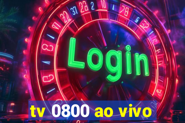 tv 0800 ao vivo